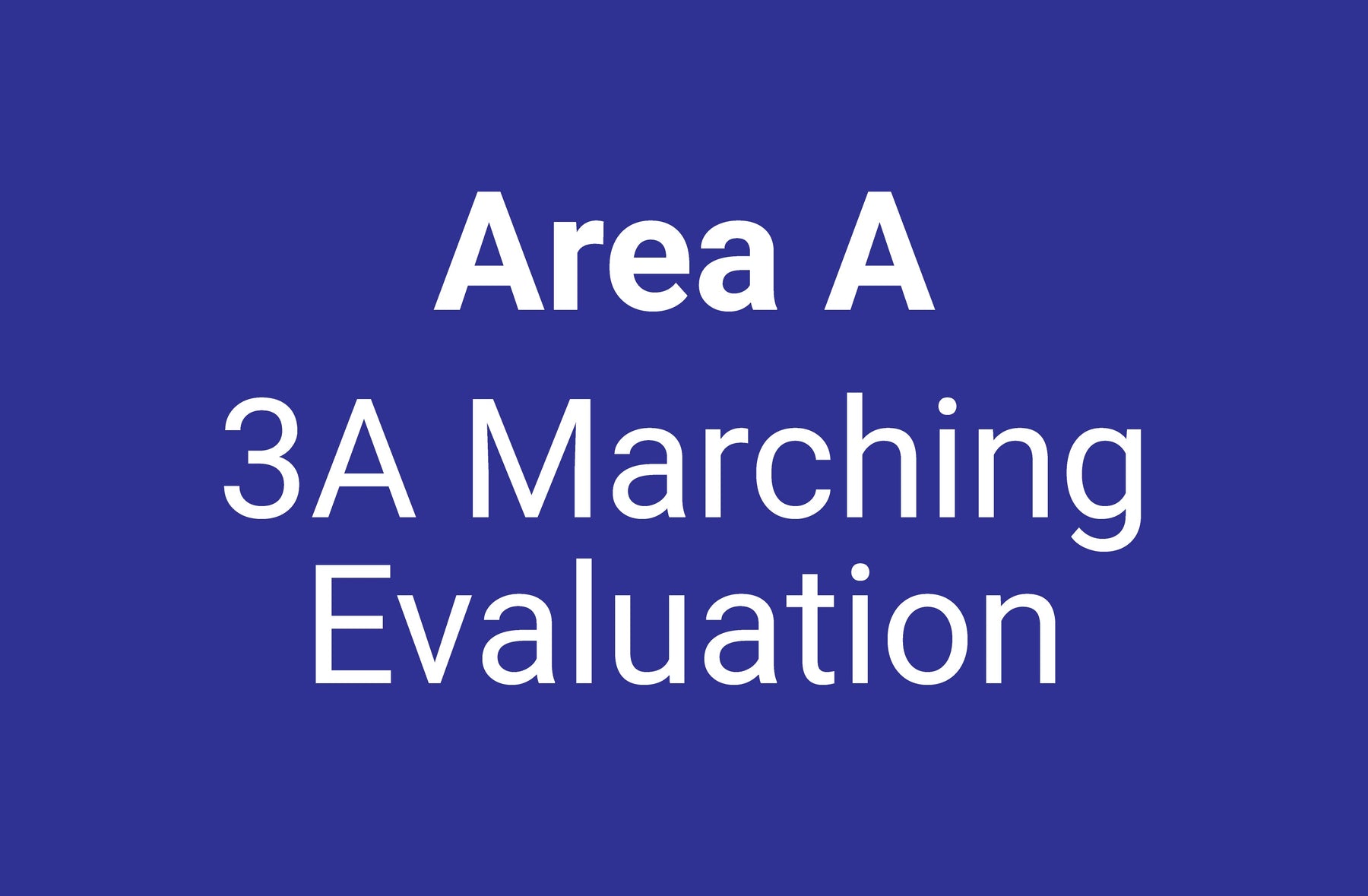 UIL Area A - 3A Marching Evaluation - November 1, 2025