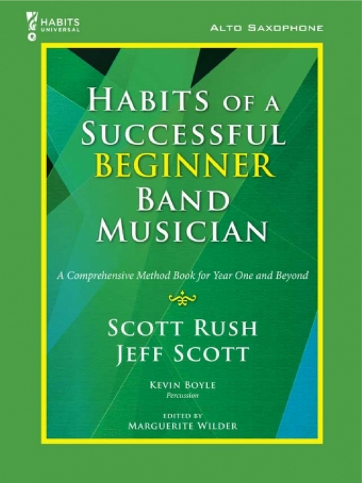 Habits of a Successful Beginner Band Musician Book 1 - Alto Saxophone